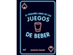 Libro El Pequeño Libro De Los Juegos De Beber de Quentin Parker (Español)