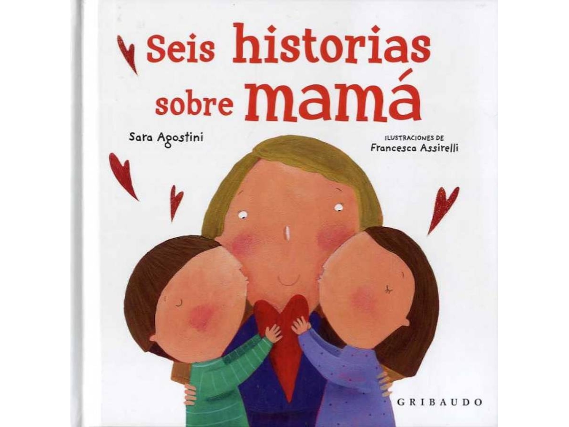 Libro Seis Historias Sobre Mamá de Sara Agostini (Español)