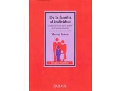 Libro De La Familia Al Individuo de Murray Bowen (Español)