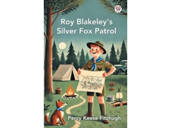 Libro Roy Blakeleys Silver Fox Patrol De Percy Keese Fitzhugh (inglés)