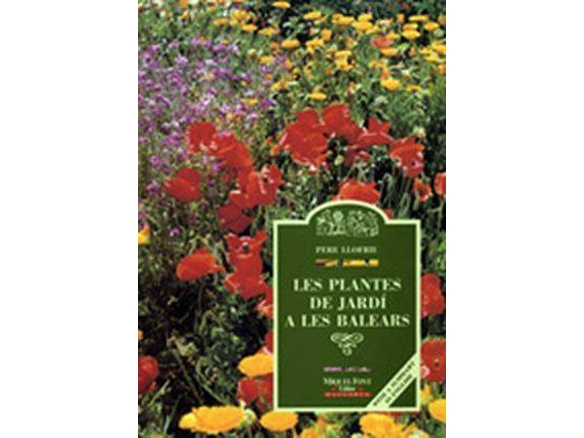Libro Plantes De Jardi A Les Balears de Pere Llofriu