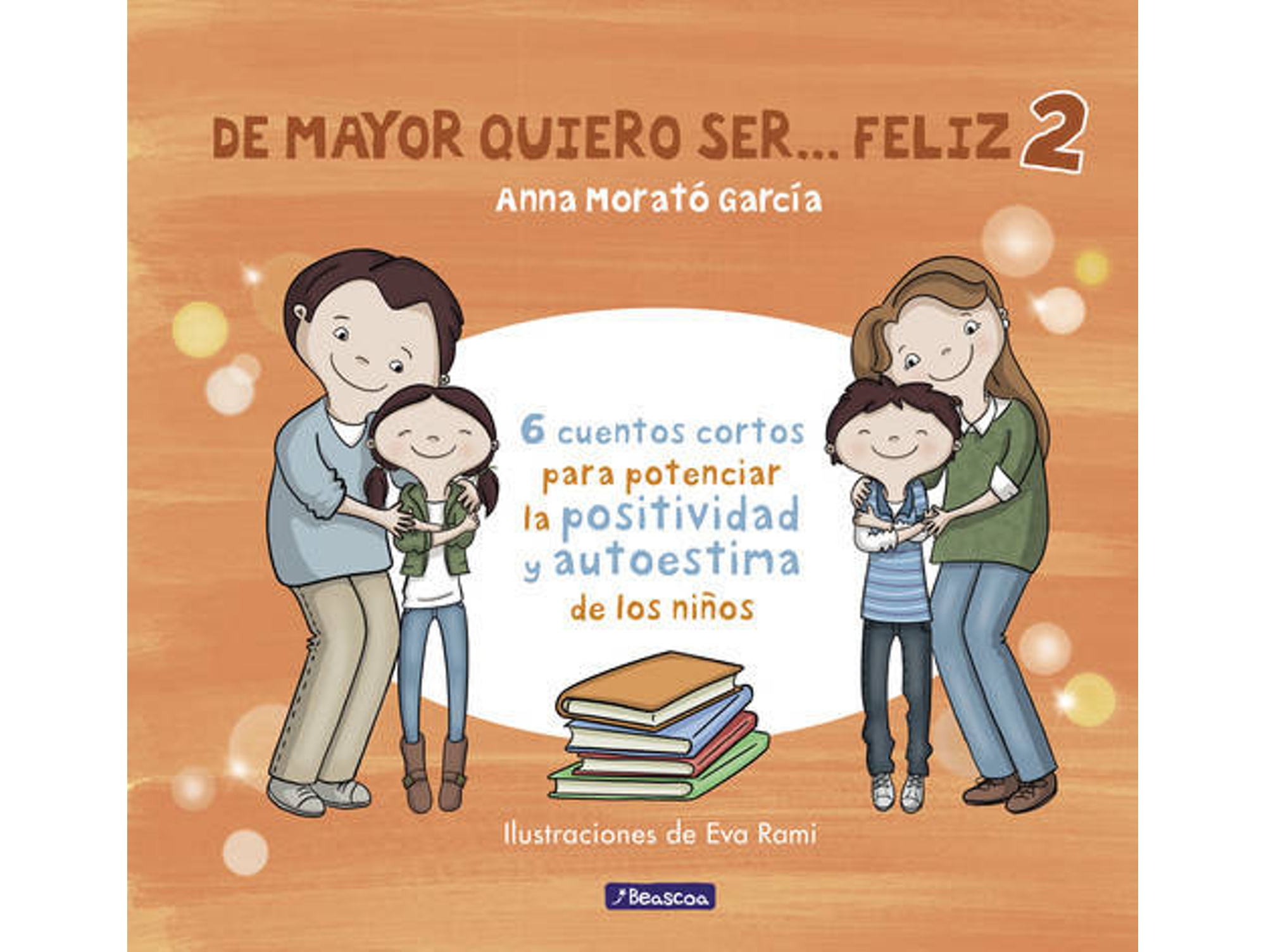 Libro De Mayor Quiero Ser... Feliz 2 de Anna Morato Garcia (Español)