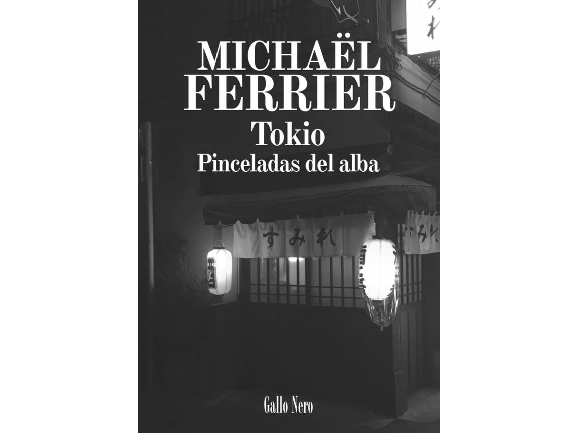 Libro Tokio de Michaël Ferrier (Español)