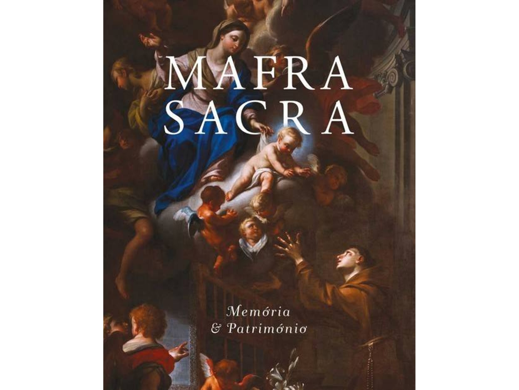 Libro Mafra Sacra Memória Património (Portugués)