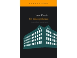 Libro Un Relato Policíaco de Imre Kertesz (Español)