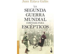 Libro La Segunda Guerra Mundial contada para escépticos de Juan Eslava Galán (Español)
