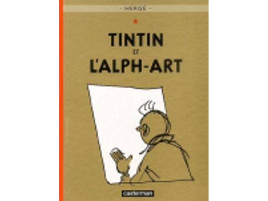 Libro Les aventures de Tintin. Tintin et lalph art / vol. 24 / pd. de Herge (Español)