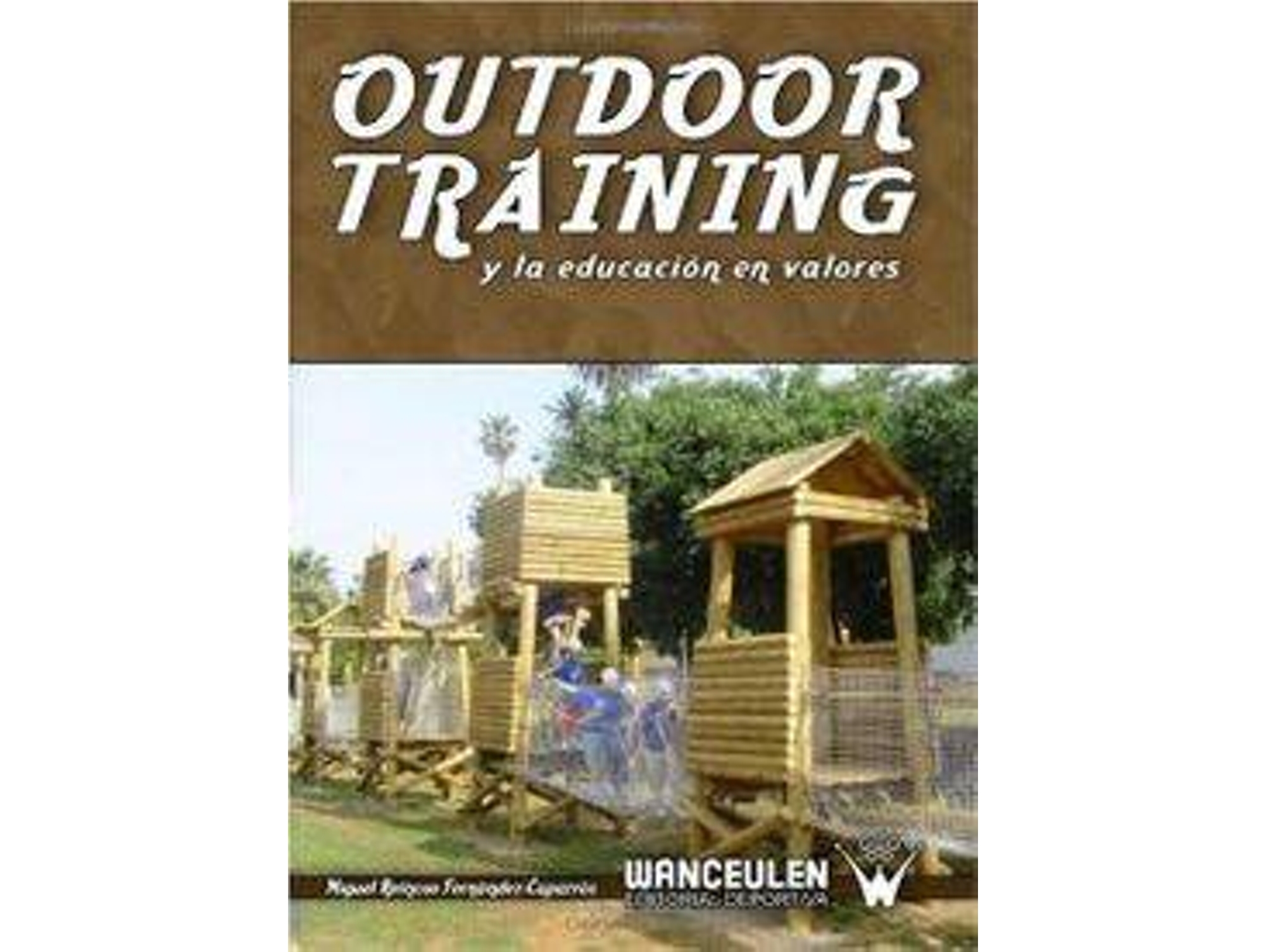 Libro Outdoor Training Y Educacion Valores de Miguel Reinoso (Español)