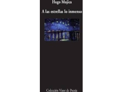 Libro A Las Estrellas Lo Inmenso de Hugo Mujica (Español)