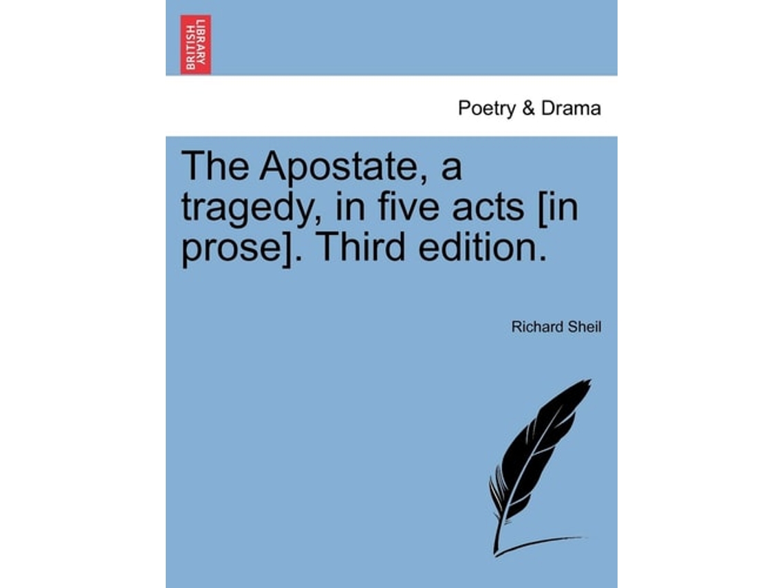 Libro The Apostate, A Tragedy, In Five Acts In Prose. Third Edition. De Richard Sheil (inglés)