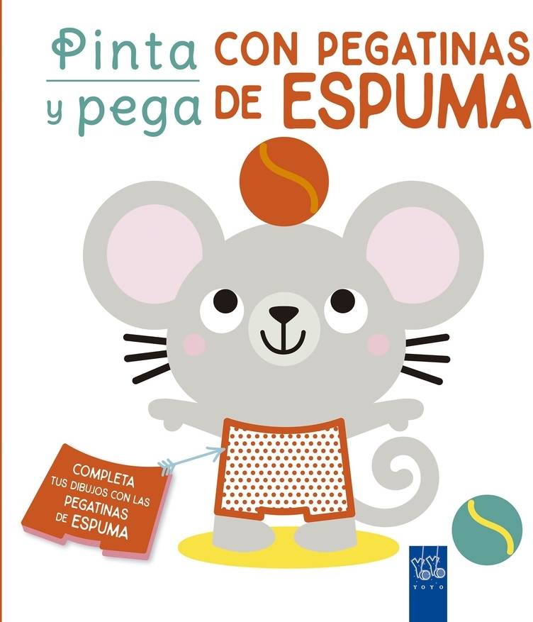 Pinta Con Pegatinas de espuma. naranja tapa blanda solapas vv. aa. actividades. editorial planeta. libro yoyo español