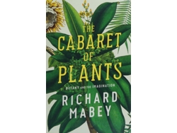 Libro The Cabaret Of Pants: Botany And The Imagination de Richard Mabey  (Inglés)