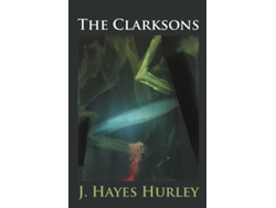 Libro The Clarksons De J Hayes Hurley (inglés)