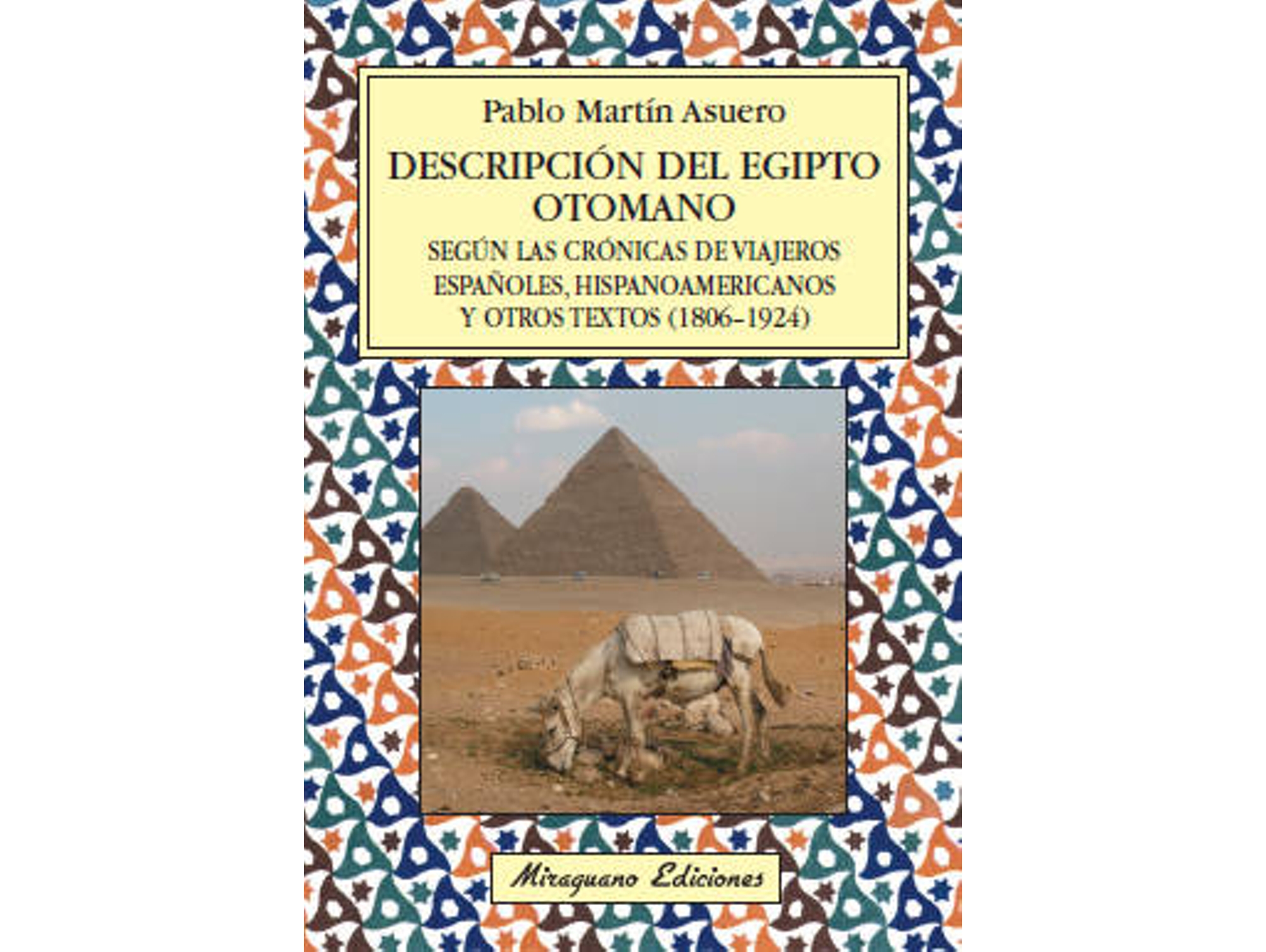 Libro Descripción Del Egipto Otomano de Pablo Martín Asuero (Español)