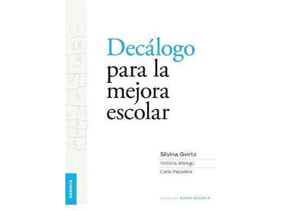 Libro Decalogo Para La Mejora Escolar de Silvina Gvirtz| Victoria Abregú Carla Paparella (Español)