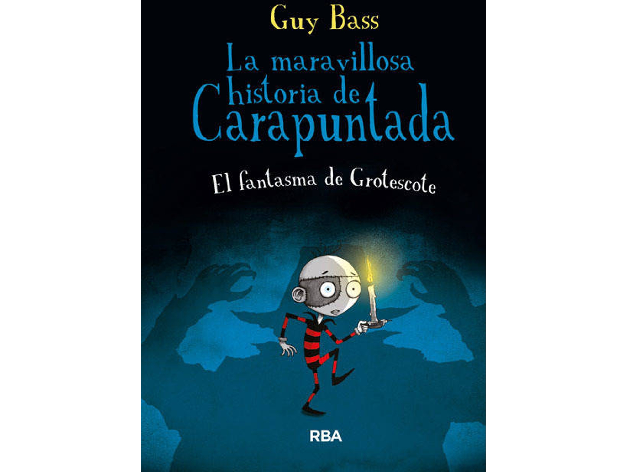 Libro La Maravillosa Historia De Carapuntada de Guy Bass (Español)