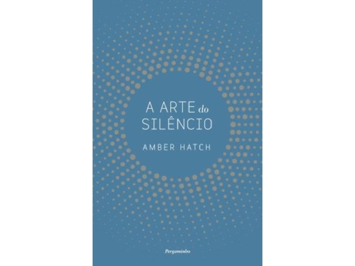Libro A Arte do Silêncio de Amber Hatch (Portugués)