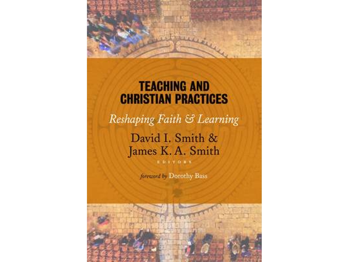Libro Teaching and Christian Practices (Inglés)