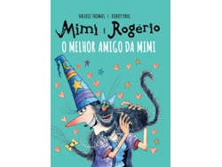 Libro Mimi e Rogério - O Melhor Amigo da Mimi de Valerie Thomas e Korky Paul