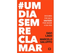 Libro #umdiasemreclamar de Davi Lago, Marcelo Galuppo (Portugués (Brasil)