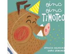 Libro Oinc, Oinc, Timoteo de Gracia Iglesias (Español)