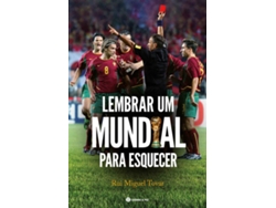 Libro Lembrar um Mundial para Esquecer de Rui Miguel Tovar (Portugués)