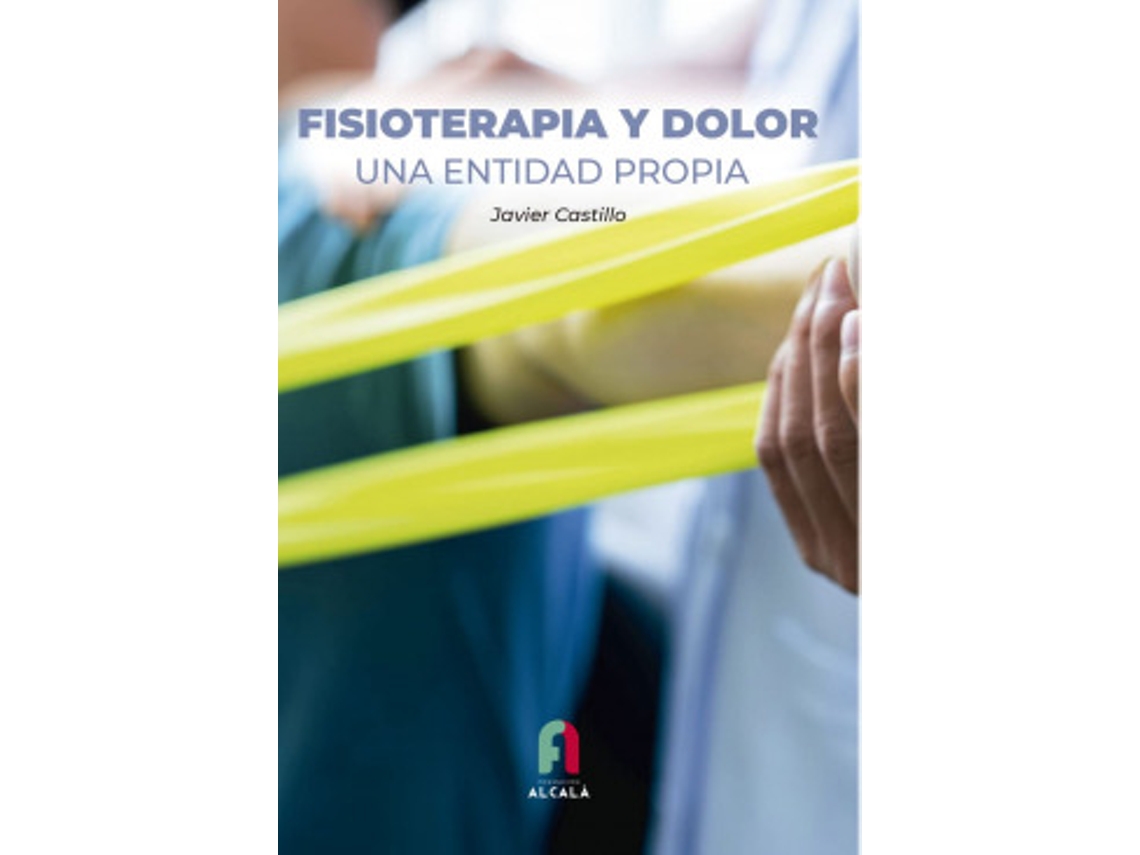 Libro Fisioterapia Y Dolor de Castillo Montes, Francisco Javier (Castellano)