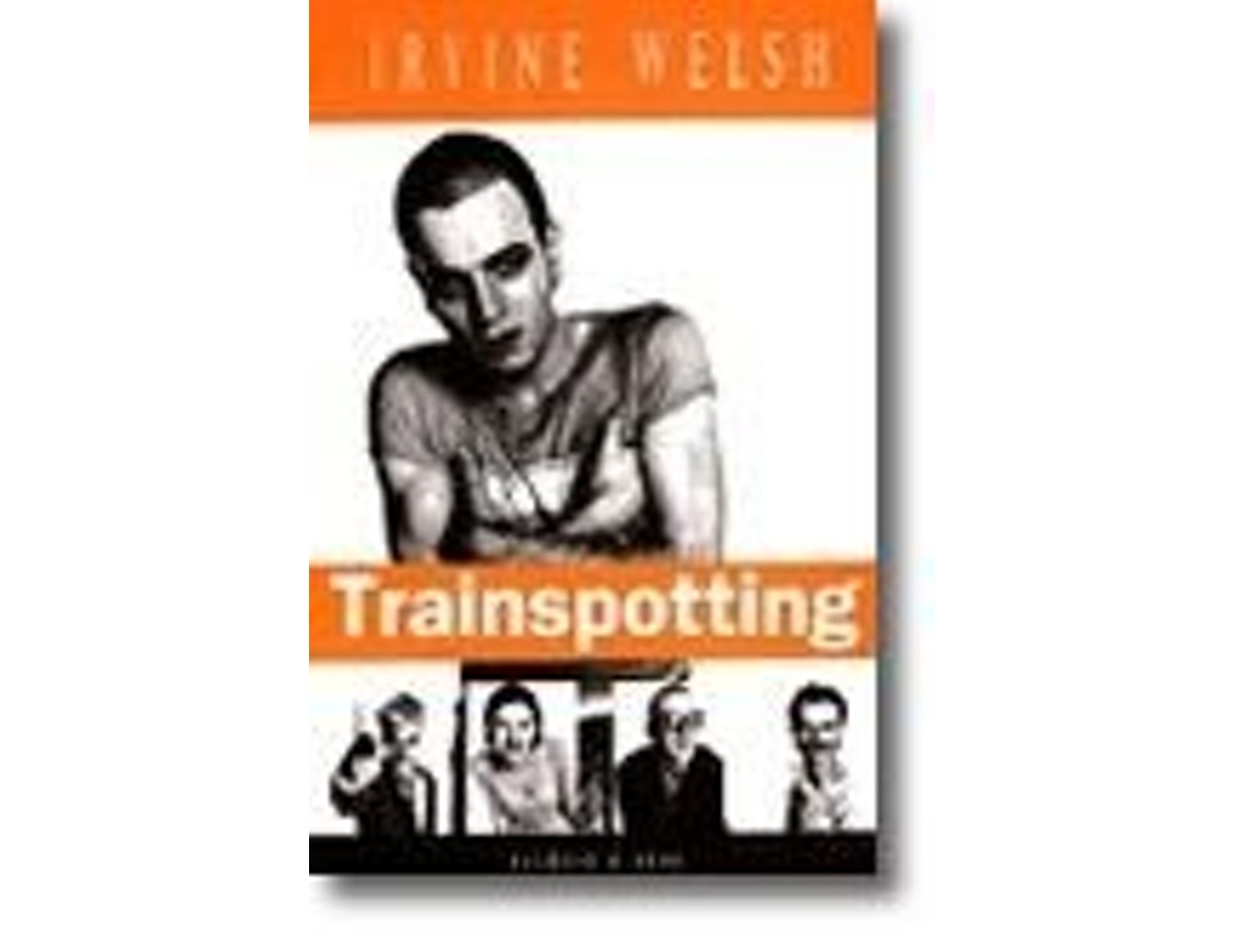 Libro Trainspotting de Irvine Welsh (Portugués)