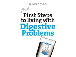 Libro First Steps to living with Digestive Problems (First Steps series) Simon Atkins (Inglés)