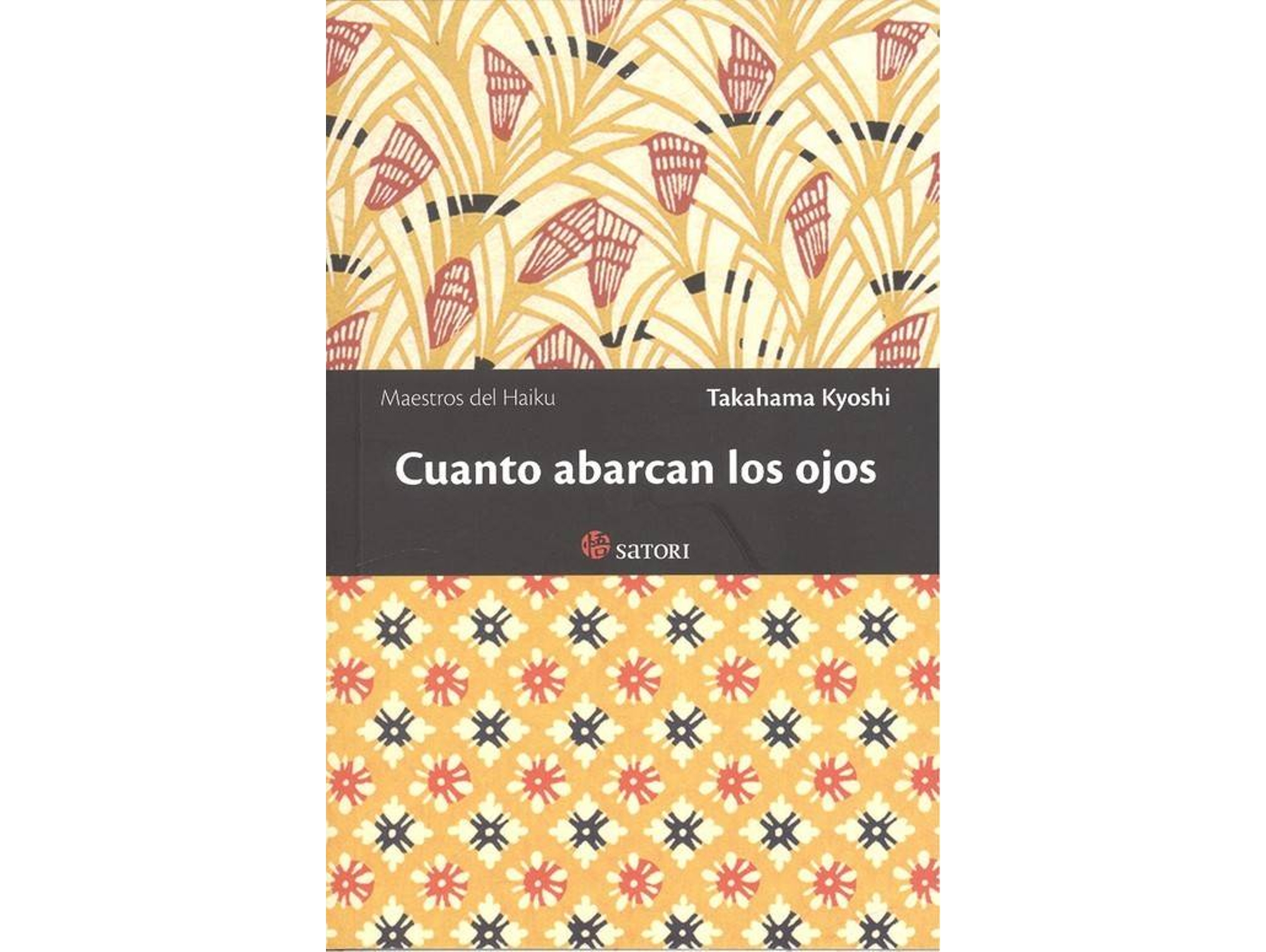 Libro Cuanto Abarcan Los Ojos de Kyoshi Takahama (Español)
