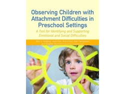 Libro Observing Children with Attachment Difficulties in Preschool Settings (Inglés)