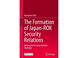 Libro The Formation Of Japan-rok Security Relations De Kyungwon Choi (inglés - Tapa Dura)