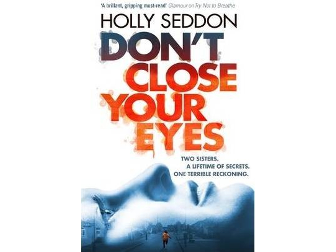 Libro Don'T Close Your Eyes de Holly Seddon