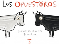 Libro Los Opuestoros de Sebastián G. Schnetzer (Español)