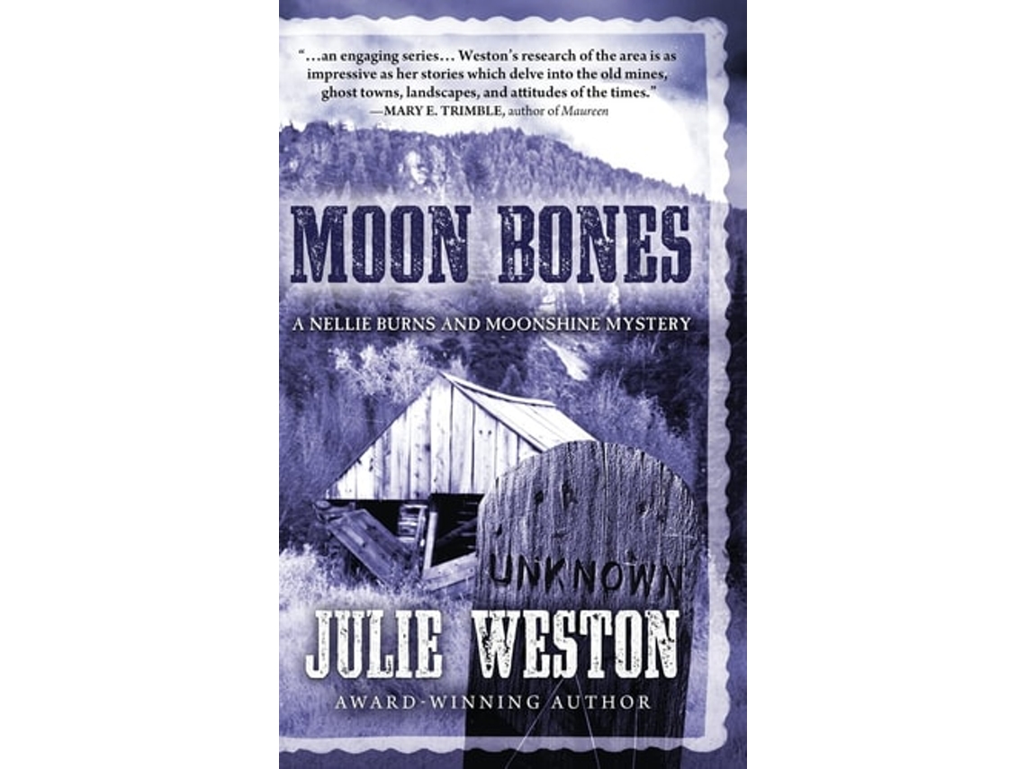 Libro Moon Bones A Nellie Burns And Moonshine Mystery De Julie Weston (inglés - Tapa Dura)