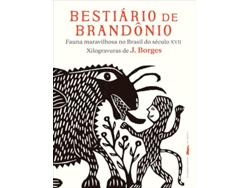 Libro Bestiário De Brandônio Fauna Maravilhosa No Brasil Do Século Xvii Xilogravuras De J. Borges de Brandão Ambrósio Fernandes (Portugués)
