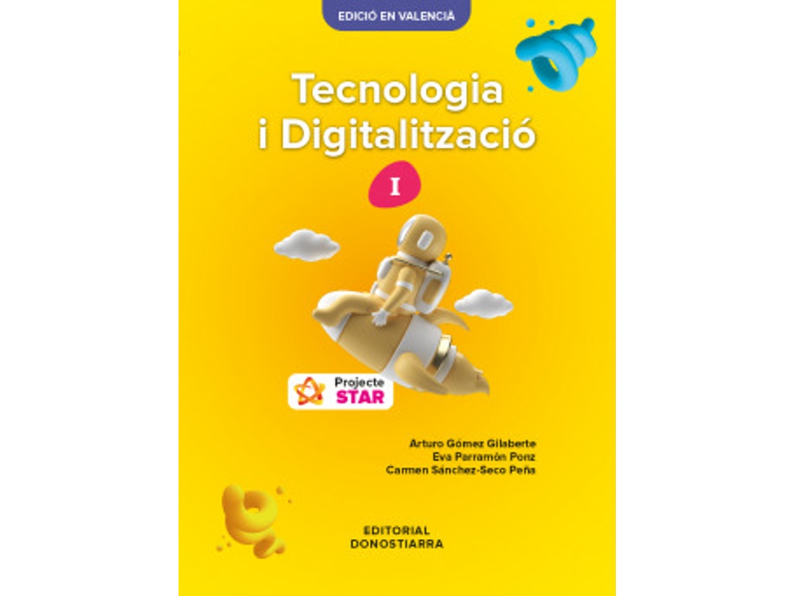 Libro 1 Eso (Val) Tecnologia I Digitalització I Eso - Projecte Star 2022 (Edició En Va de   (Valenciano)