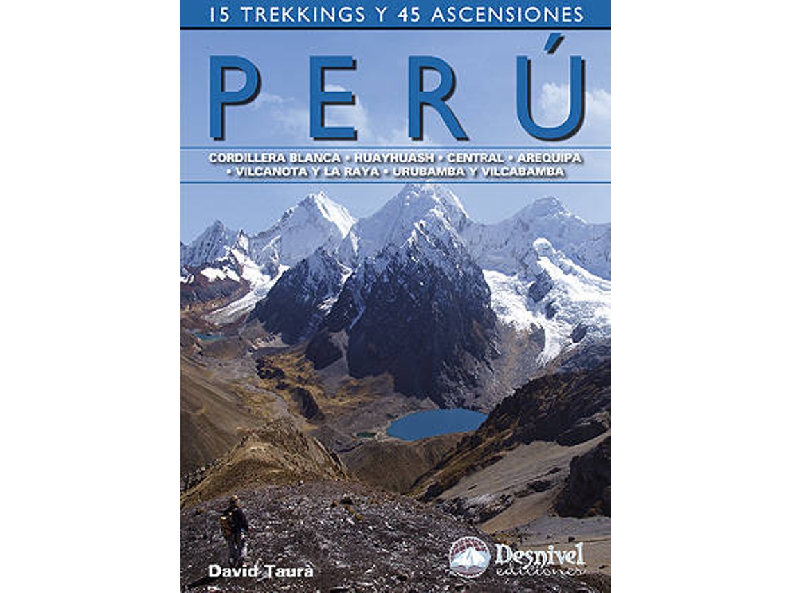 Libro Perú 15 Trekking Y 45 Ascensiones de David Taurá (Español)