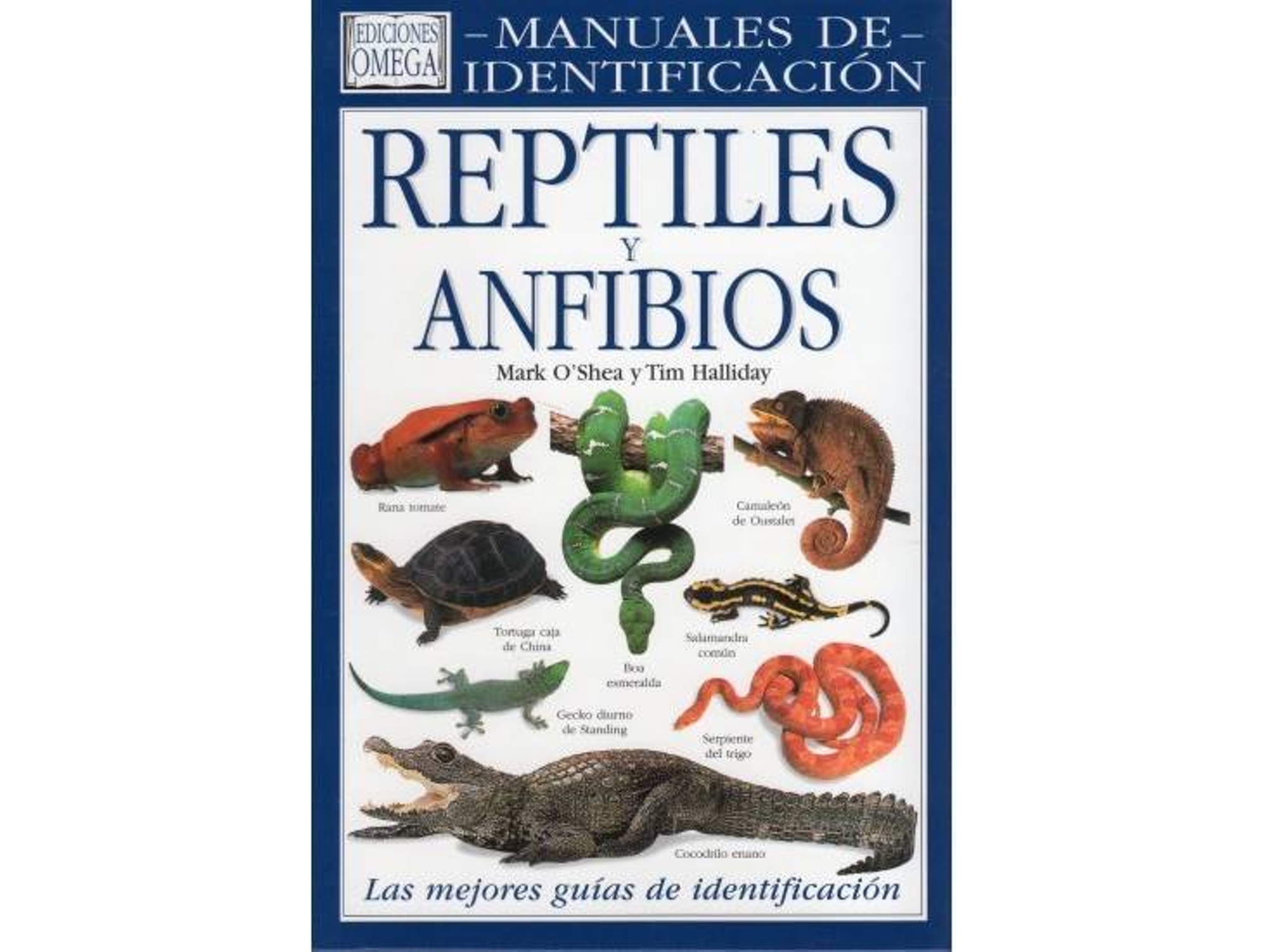 Libro Reptiles Y Anfibios.Manual Identificacion de Oshea, Mark Y Halliday et al. (Español)