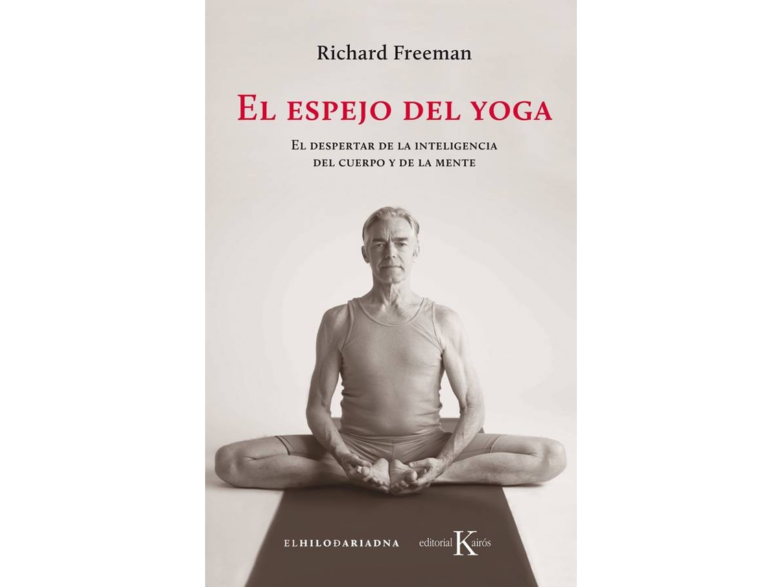 Libro El Espejo Del Yoga de Richard Freeman (Español)