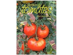 Libro Cultivo De Tomates de J-M Polese (Español)