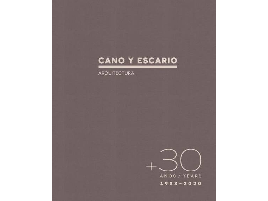 Libro 30 Años.Cano Y Escario de Benjamín Cano (Español)