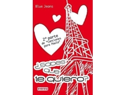 Libro Sabes Que Te Quiero de Blue Jeans (Año de edición - 2010) 