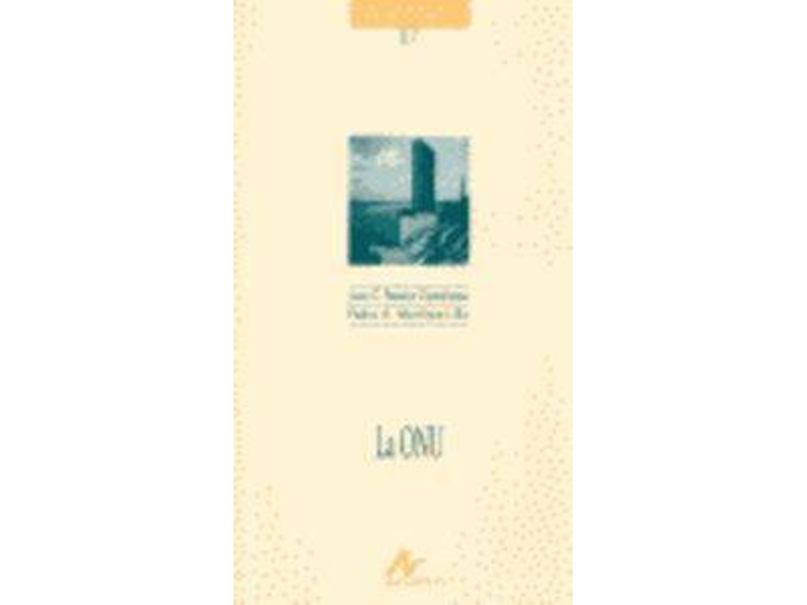 Libro La Onu de Juan Pereira Castañares (Español)