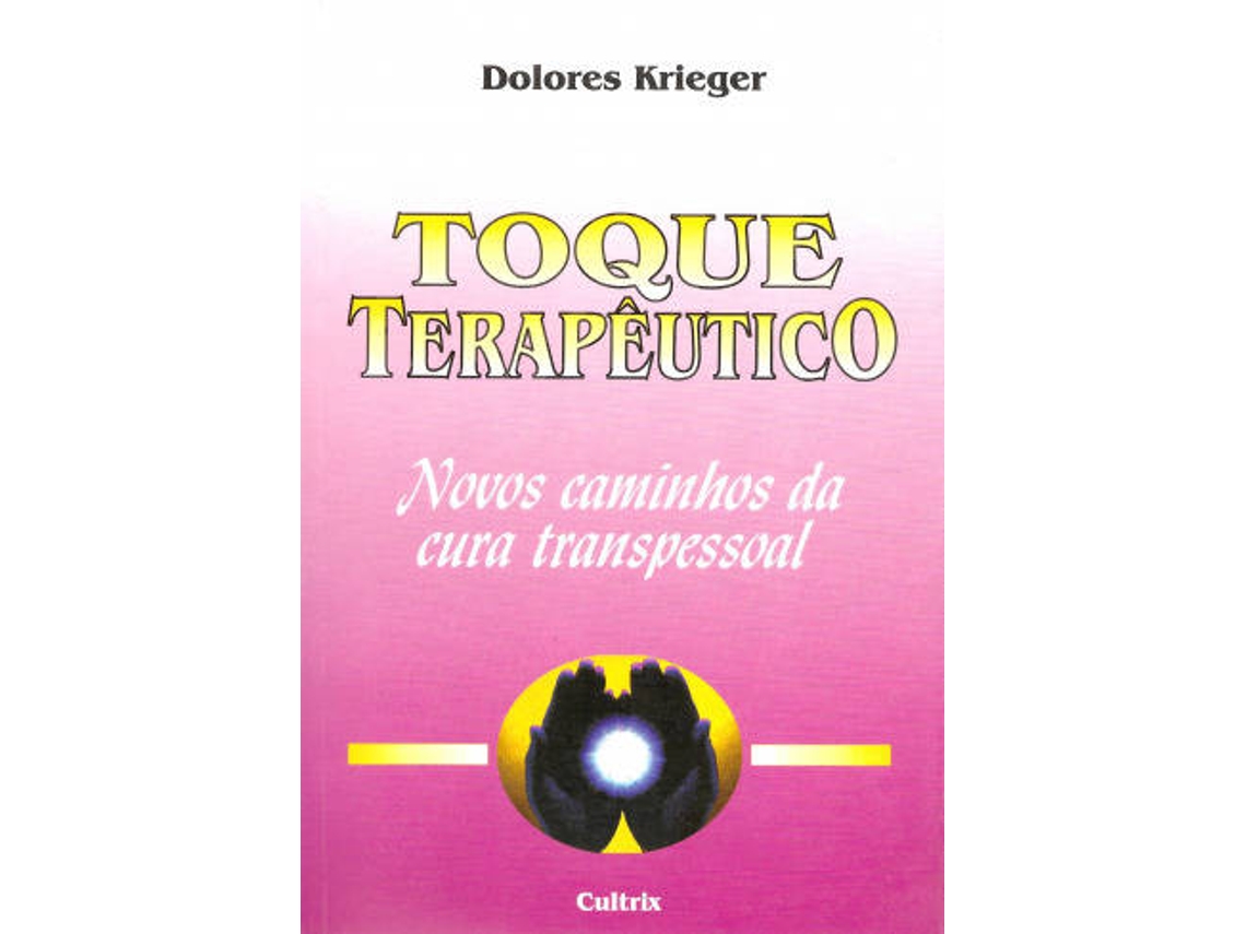 Libro Toque Terapêutico de Dolores Krieger (Portugués)