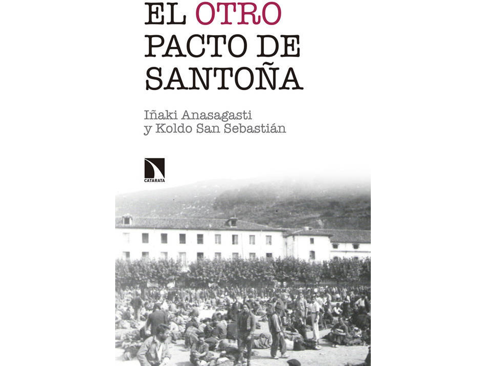 Libro El Otro Pacto De Santoña de Iñaki Anasagasti (Español)