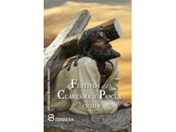 Libro Festivos De Cuaresma A Pascua de José Santiago Moranchel Fernández (Español)