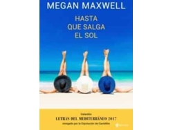 Libro Hasta Que Salga El Sol de Megan Maxwell (Año de Edición - 2017)