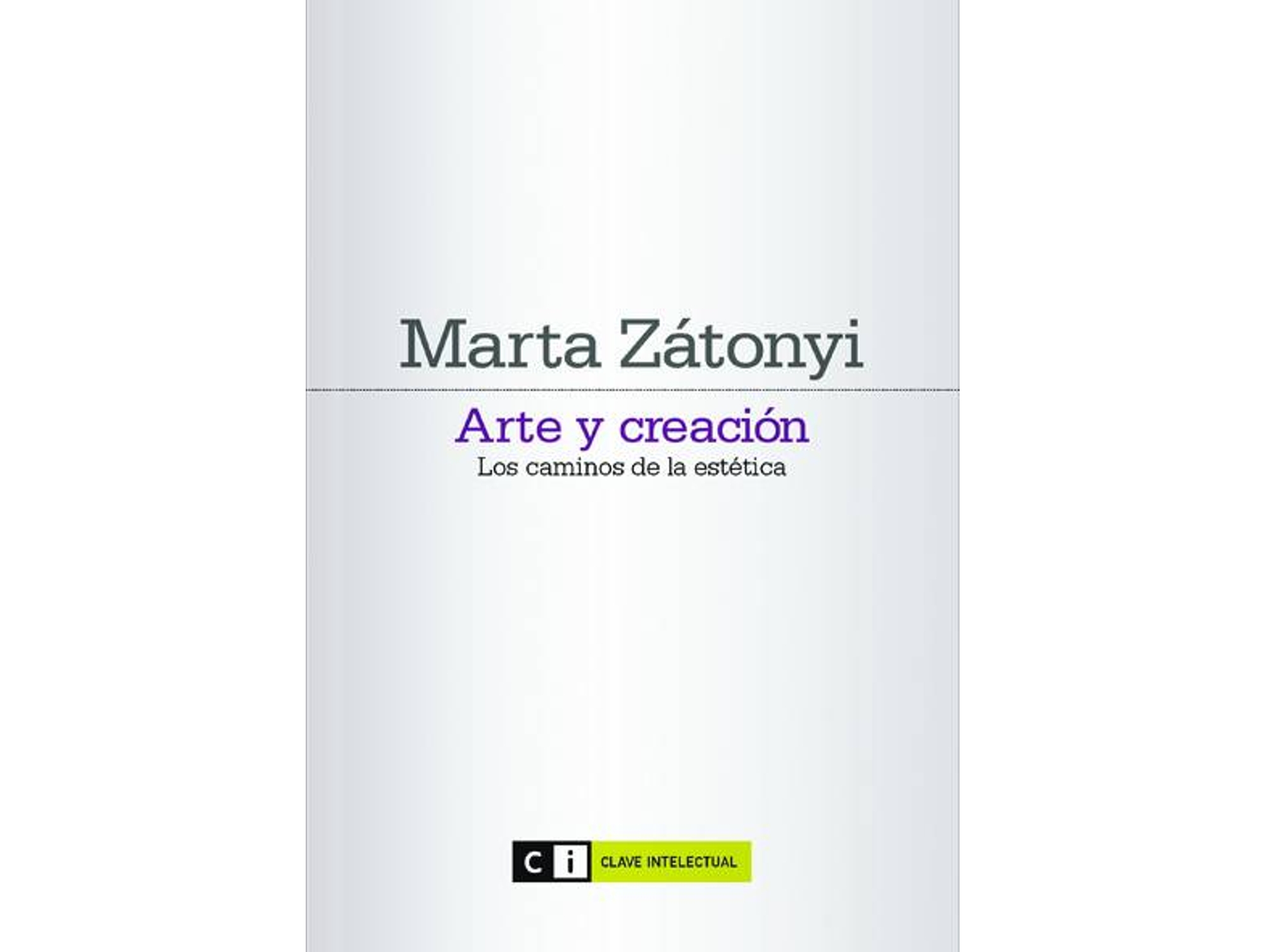 Libro Arte Y Creación de Marta Zátonyi (Español)