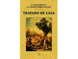 Libro Tratado De Caza de Carlos Hidalgo Ortiz de Zugasti (Español)